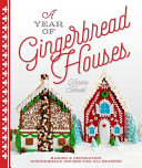 Image for "A Year of Gingerbread Houses"