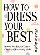 Image for "How to Dress Your Best"