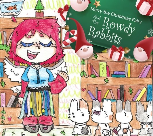 Cover of the Merry the Christmas Fairy and the Rowdy Rabbits which features an illustration of Merry in her library talking to four bunnies